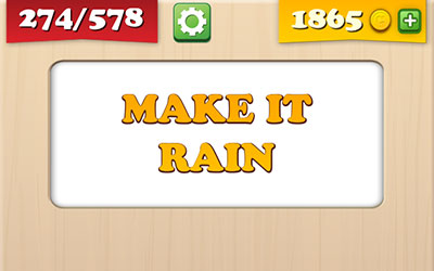  Make It Rain 