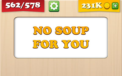  No Soup For You 